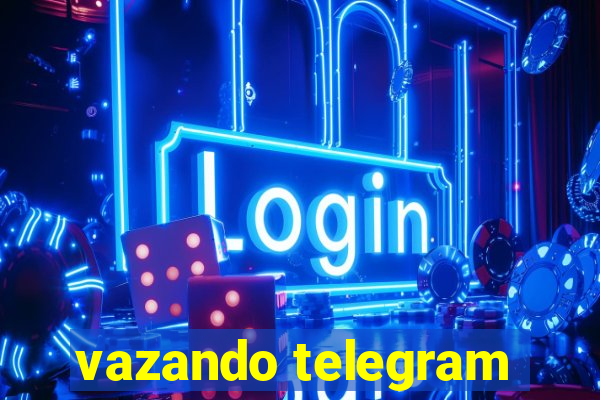 vazando telegram